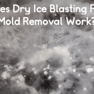 Does Soda Blasting Or Dry Ice Blasting For Mold Removal Work?